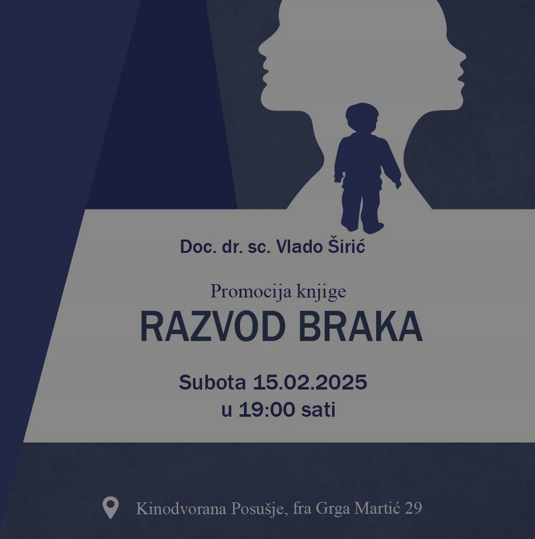 Znanstveno – stručna monografija „Razvod braka“ autora doc. dr. sc. Vlade Širića bit će predstavljena u Posušju